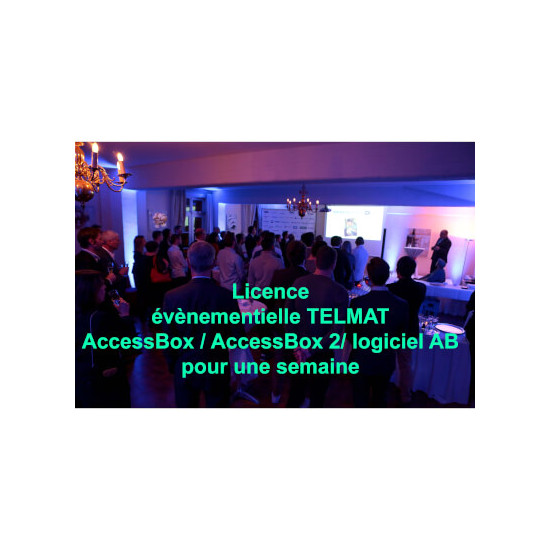 Licence évènementielle 100 conn. sup. 1 semaine